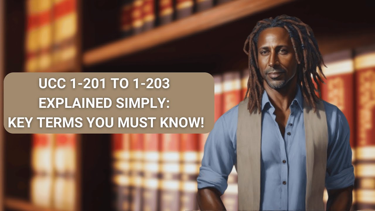 UCC 1-201 to 1-203 Explained Simply: Key Terms You Must Know! - YouTube