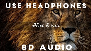 8D Alex & rus lioness song || 8D + bass boosted audio || [8D audio] Resimi