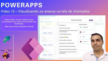 [Power Apps] -  Vídeo 12 – Visualizando os anexos na tela de chamados