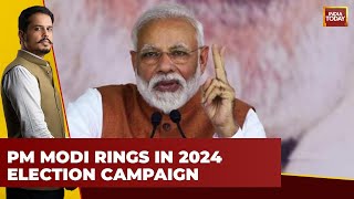 Prime Minister Modi Declares 2024 Election Campaign Start: Major Events Unfold