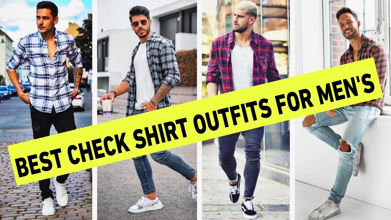 BEST CHECK SHIRT OUTFITS FOR MEN'S CHECK SHIRT FASHION 2023