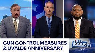 Texas: The Issue Is - Gun control measures on Uvalde anniversary | FOX 7 Austin
