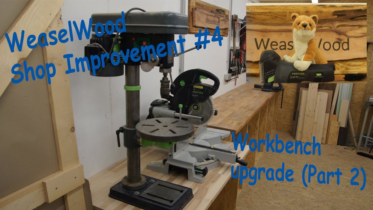 Workbench upgrade (Part 2) [WeaselWood ShopImprovement #4]