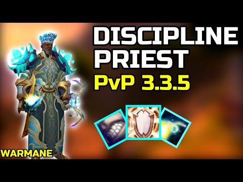 DISCIPLINE PRIEST PVP 3.3.5 - BEGINNER GUIDE WARMANE WOTLK (Talents,Gear,Spells) 2020