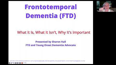 Frontotemporal Degeneration: What it is, What it isn't with Sharon Hall May 28, 2024