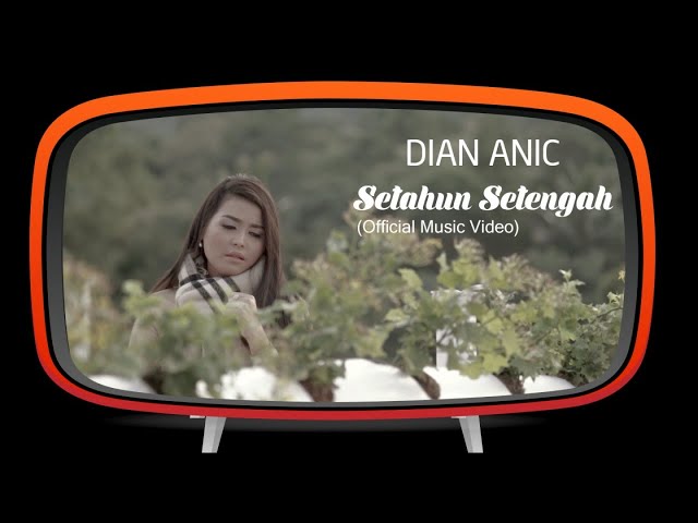 Dian Anic - Setahun Setengah (Official Music Video) class=