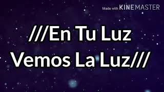 Video thumbnail of "En Tu Luz - En Espíritu Y En Verdad Letra"