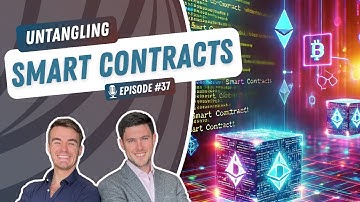UW3 #37 - Untangling: Smart Contracts | The Untangling Web3 Podcast