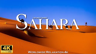 SAHARA 4K ULTRA HD • Scenic Relaxation Film with Peaceful Relaxing Music & Nature Video Ultra HD