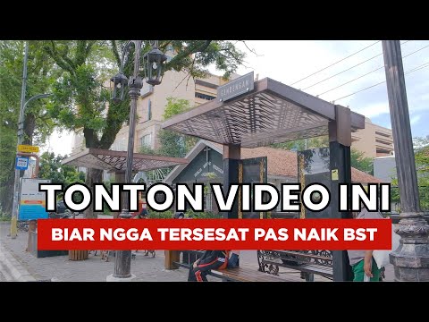 Tonton Video Ini Biar Ngga Tersesat Pas Naik BST