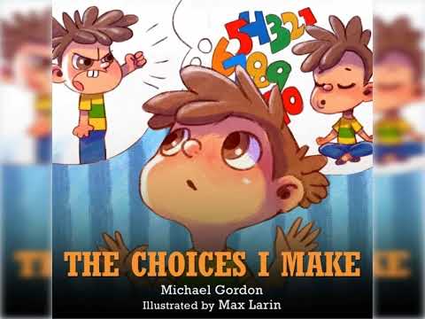 The Choices I Make: Self-Regulation Skills by Michael Gordon - Read Well  Read Aloud Videos for Kids