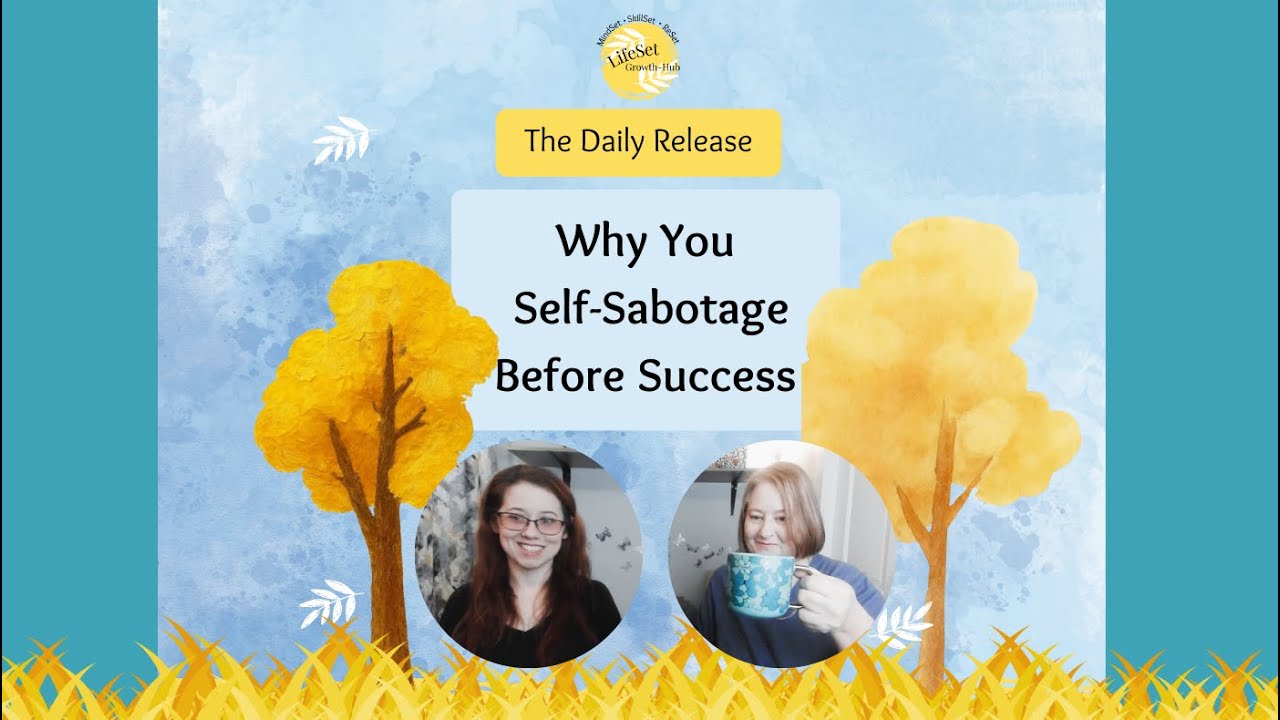 Why You Self-Sabotage Before Success (Brain Science + EFT)