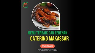 Rekomendasi Menu Terfavorit Catering Terbaik Makassar 0821 9293 7878