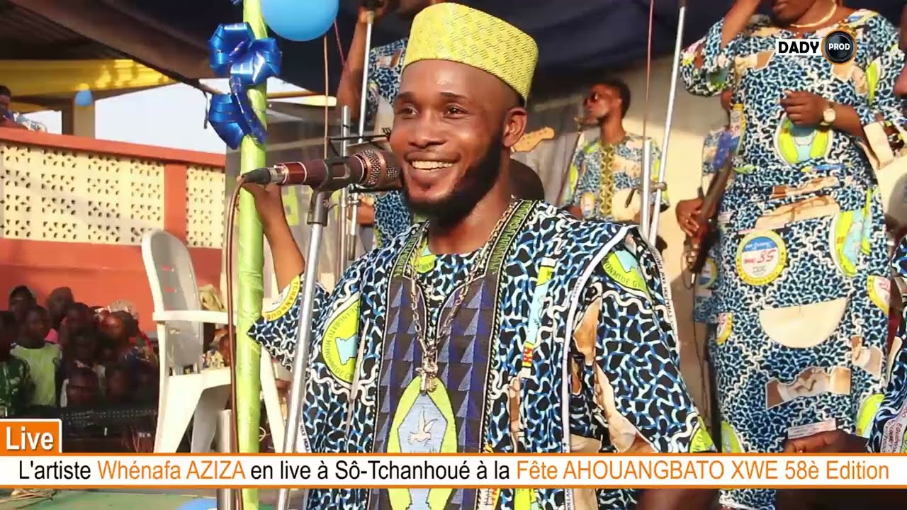 WHENAFA AZIZA en Live à Sô-Tchanhoué à la fête AHOLUGBATO XWE 58ème Édition