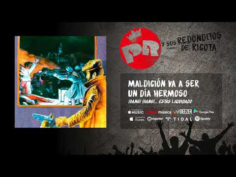 Watch the video for Maldicion va a ser un dia hermoso