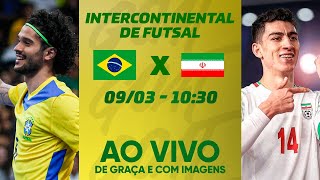 Thumbnail for BRASIL X IRÃ | FINAL | COPA INTERCONTINENTAL DE FUTSAL DE SELEÇÕES | AO VIVO E COM IMAGENS