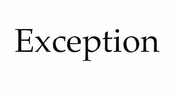 How to Pronounce Exception