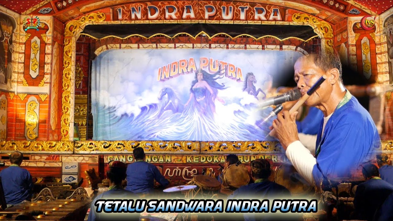 Tetalu Sandiwara Indra Putra Terbaru