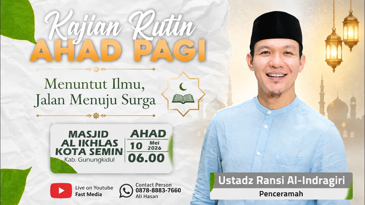 Ahad G Ustadz Ransi Al-Indragiri | Menjadi Muslim Pertengahan | Kajian Rutin ...