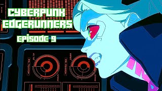 Mind-Blowing Breakdown of Cyberpunk Edgerunners Episode 9!