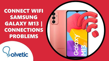 📶 How to Connect WiFi Samsung Galaxy M13 ✔️ Connection Problems