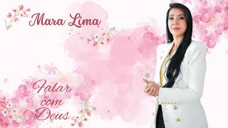 Mara Lima- Falar com Deus (Novo Tom)