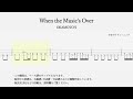 【ベースTAB譜】When the Music&#39;s Over - OKAMOTO’S