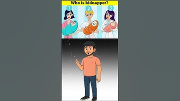 Who Is Kidnapper? #challenge #shorts #puzzel #braintest #ytshorts #riddles #shortfeeds