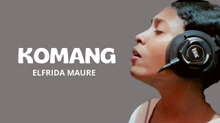 Komang - Raim Laode | Elfrida ( Cover )