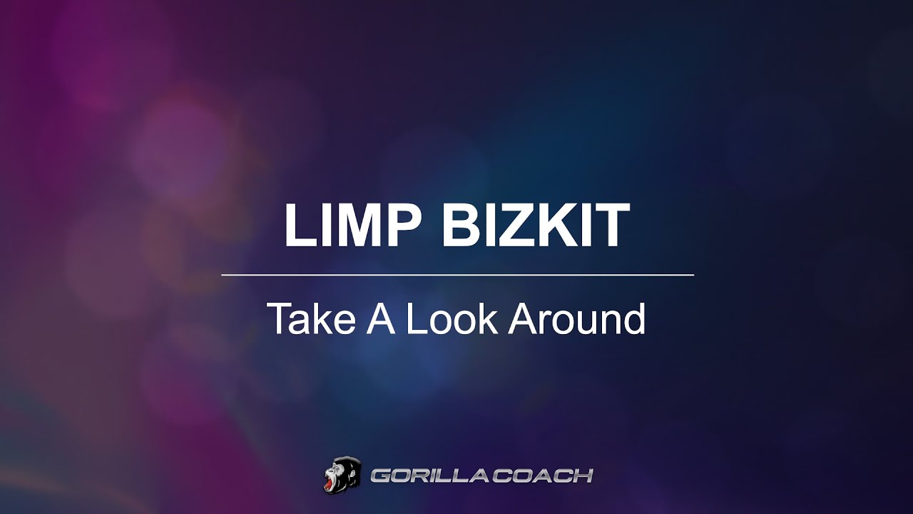 Limp Bizkit - Take A Look Around (Lyric Video)