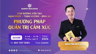 Phương Pháp Quản Trị Cảm Xúc - Cg Nguyễn Duy Linh - 12012024