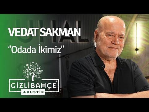 Vedat Sakman - Odada ikimiz ( Akustik)