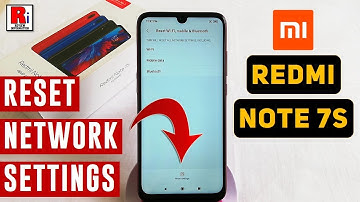How To Reset Network Settings In Xiaomi Redmi Note 7s