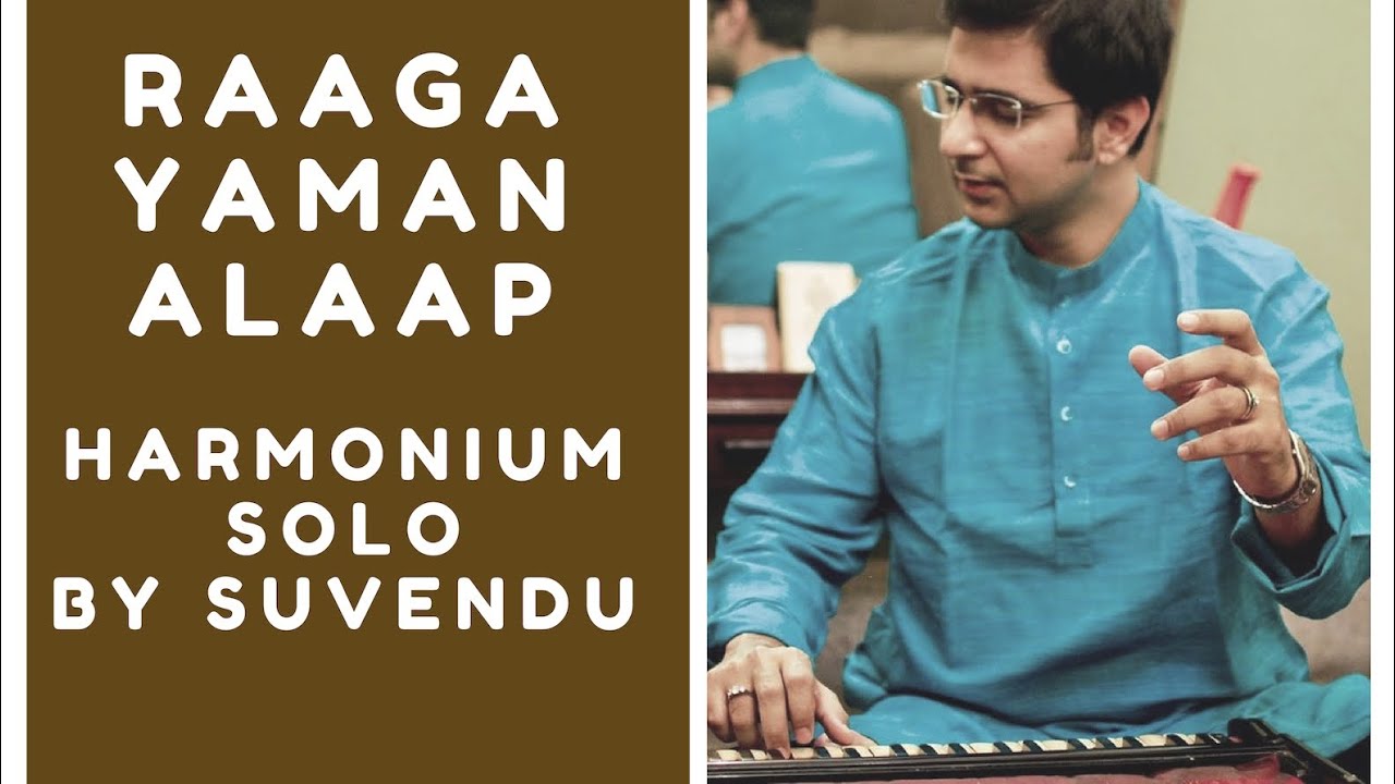 Harmonium by Suvendu Banerjee Yaman Indian Classical Music YouTube