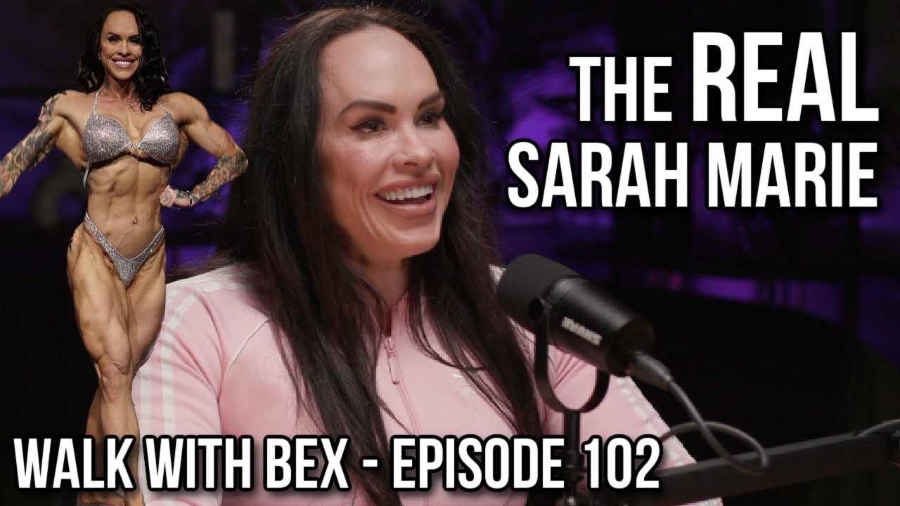 WALK WITH BEX | EP.102 | The REAL Sarah Marie... - YouTube