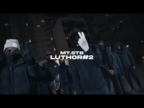 MT.STB - LUTHOR #2 (CLIP OFFICIEL)