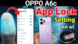 Oppo A6c app lock setting , Oppo A6c app lock fingerprint setting , app lock setting