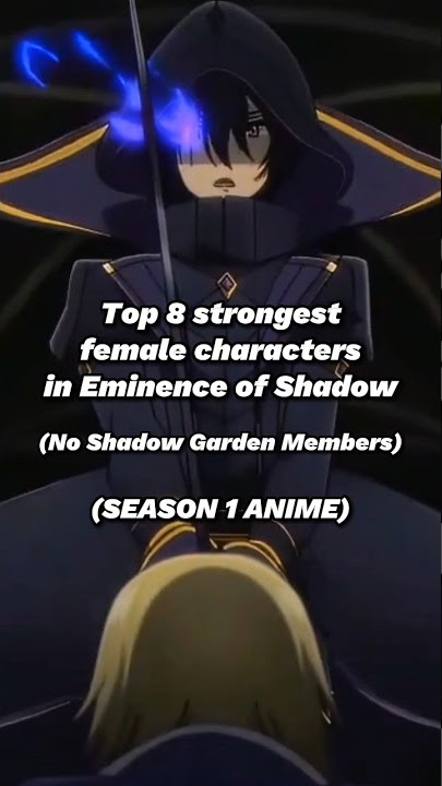 Top 8 strongest characters in The Eminence in Shadow (shadow