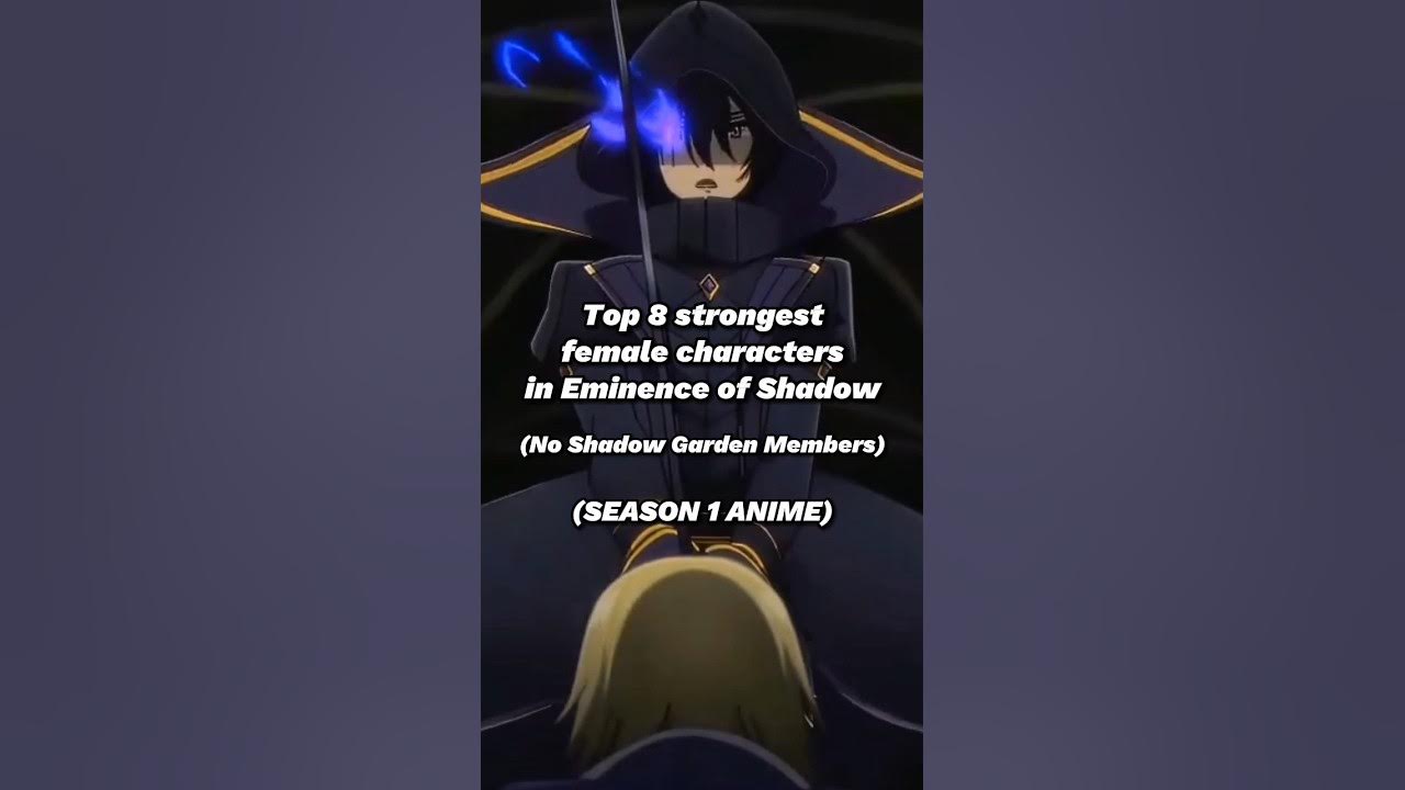 Top 8 strongest characters in The Eminence in Shadow (shadow garden) Light  Novel 