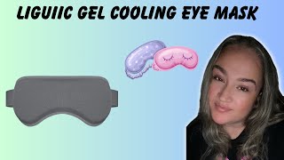 Honest Review of the Liguiic Gel Cooling Eye Mask