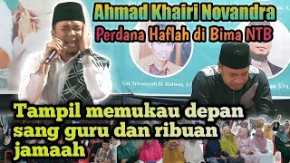 Ustd Ahmad Khairi Novandra (Qori Internasional asal Medan) perdana Haflah di Bima NTB