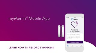 myMerlin™ Mobile Application for Abbott ICM Mobile App: Learn How to Record Symptoms screenshot 2