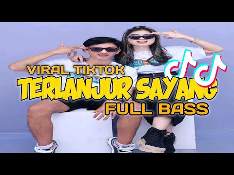 DJ TERLANJUR SAYANG - CINTA INI MO KASE AKANG PAR SAPA REMIX FULL BASS VIRAL TIKTOK TERBARU 2024