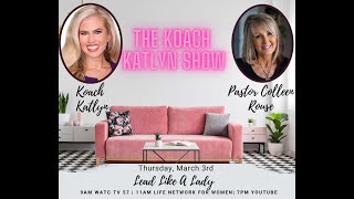 The Koach Katlyn Show: Lead Like A Lady (Episode 26)