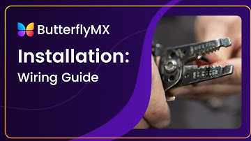 ButterflyMX Video Intercom Wiring Guide
