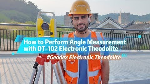 How to Perform Angle Measurement with Geodex DT-102 Electronic Theodolite