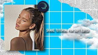 Shake toturial for soft edits!||Alight motion screenshot 2