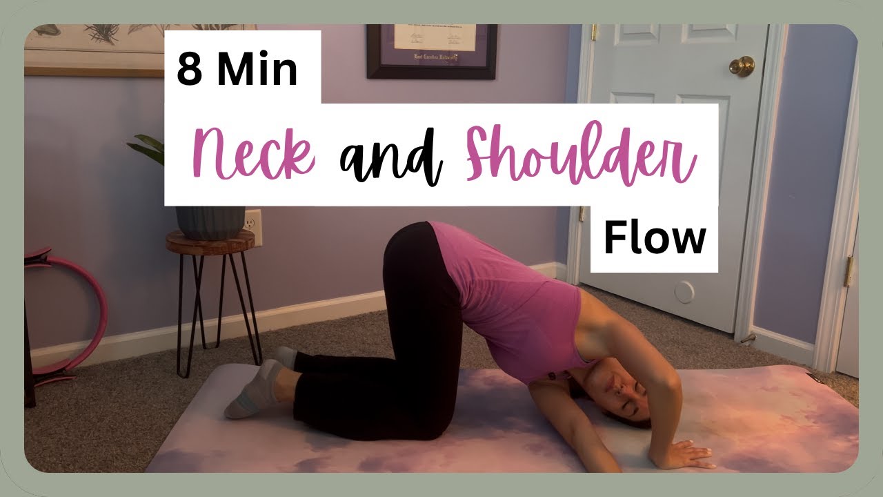 8 Minute Yoga Flow for Neck and Shoulders