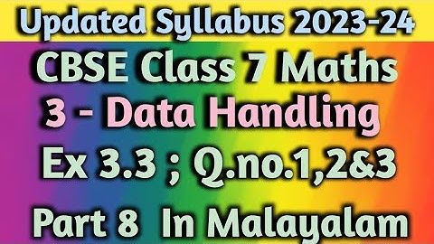 Exercise 3.3 Q.no 1,2,3/CBSE Class 7 Maths Chapter 3 Data Handling New Syllabus 2023-24 In Malayalam