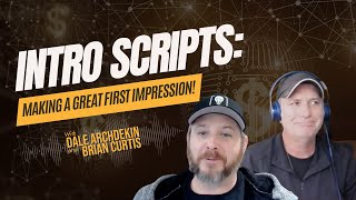 Intro Scripts: Making Great First Impressions!